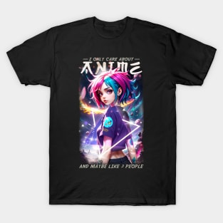 I only care about Anime T-Shirt